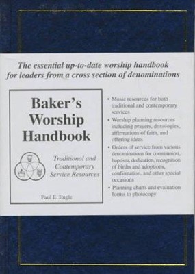 Baker's Worship Handbook (Hard Cover)