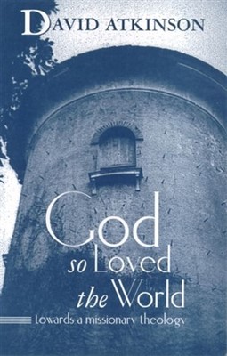 God So Loved the World (Paperback)