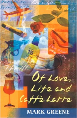 Of Love, Life and Caffe Latte (Paperback)