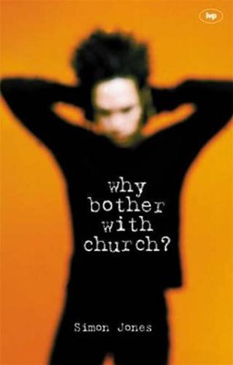 Why Bother with Church? (Paperback)
