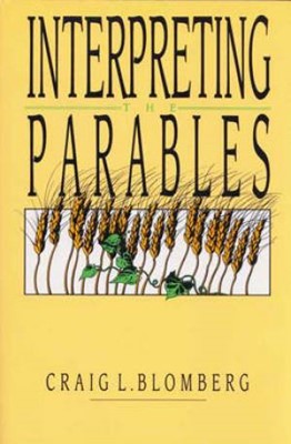 Interpreting the Parables (Paperback)