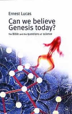 Can We Believe Genesis Today? (Paperback)