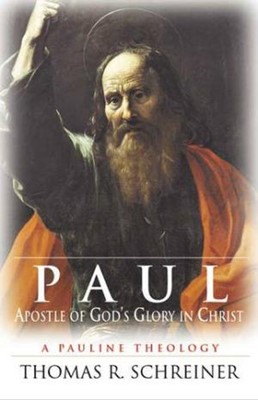 Paul, Apostle of God's Glory in Christ (Hard Cover)