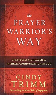 Prayer Warriors Way Mass Mkt Ed (ITPE)
