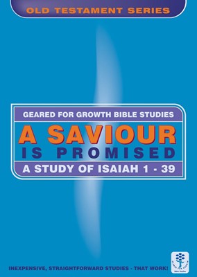 Geared for Growth: A Saviour is Promised (Paperback)
