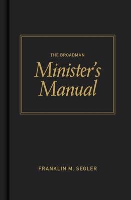The Broadman Minister's Manual (Hard Cover)