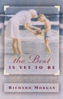 The Best Is Yet to Be (Paperback)