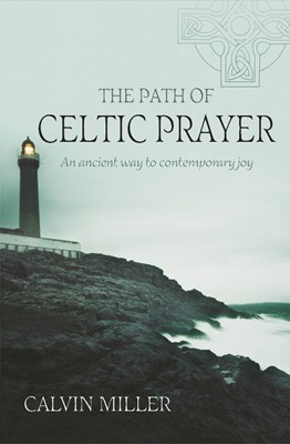 The Path of Celtic Prayer (Paperback)