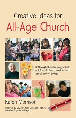 Creative Ideas for All Age Church (Paperback)