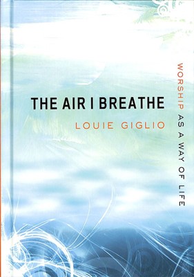 Air I Breath (Hard Cover)
