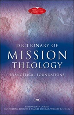 Dictionary of Mission Theology (Hard Cover)