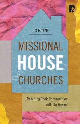 Missional House Churches (Paperback)