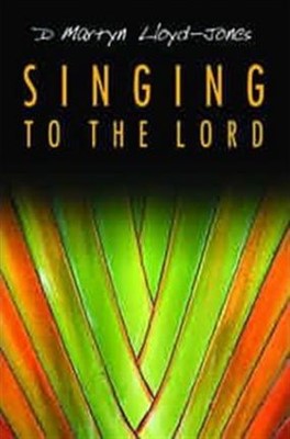 Singing to the Lord (Paperback)