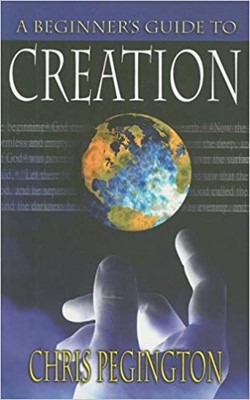 Beginner's Guide to Creation, A (Paperback)