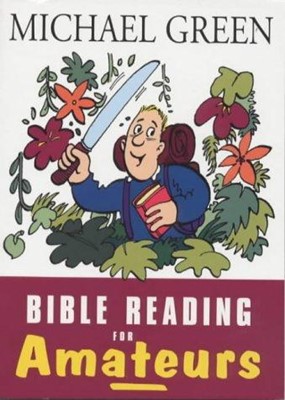 Bible Reading for Amateurs (Paperback)
