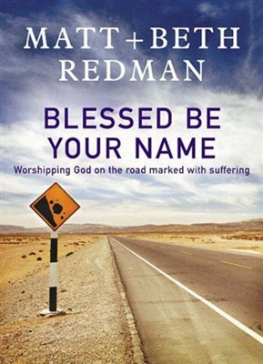 Blessed Be Your Name (Hard Cover)