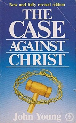 The Case Against Christ (Paperback)