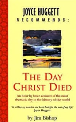 The Day Christ Died (Paperback)