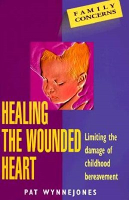 Healing the Wounded Heart (Paperback)