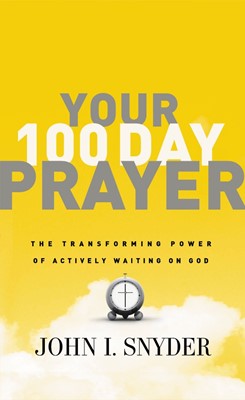 Your 100 Day Prayer (Paperback)