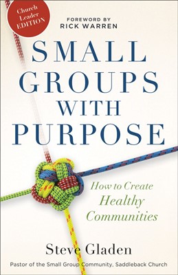 Small Groups With Purpose (Paperback)