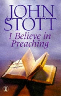 I Believe in Preaching (Paperback)