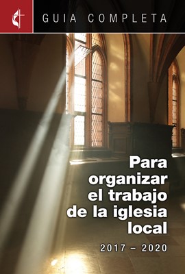 Guia Completa Para Organizar el Trabajo de la Iglesia Local (Paperback)