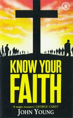 Know Your Faith (Paperback)