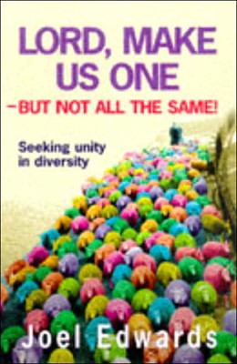 Lord, Make Us One - But Not All the Same! (Paperback)