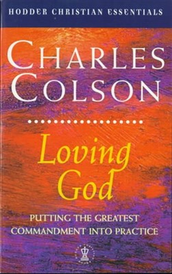 Loving God New Edition (Paperback)