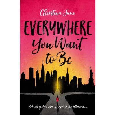 Everywhere You Want To Be (Paperback)