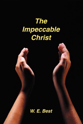 The Impeccable Christ (Paperback)