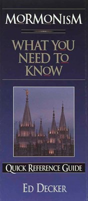 Mormonism: What You Need To Know (Pamphlet)