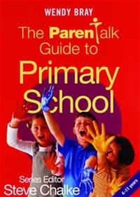The Parentalk Guide to Primary School (Paperback)
