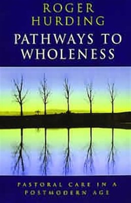 Pathways to Wholeness (Paperback)