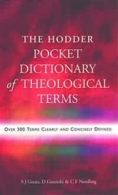 The Hodder Pocket Dictionary of Theological Terms (Paperback)
