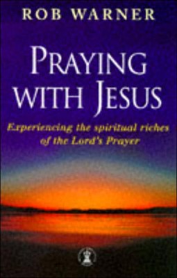 Praying with Jesus (Paperback)