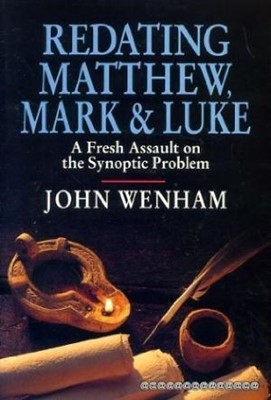 Redating Matthew, Mark and Luke (Paperback)