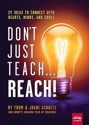 Don't Just Teach...Reach! (Paperback)