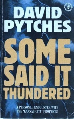 Some Said it Thundered (Paperback)