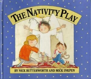The Nativity Play (Hard Cover)