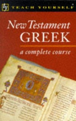 Teach Yourself New Testament Greek New Edition (Paperback)