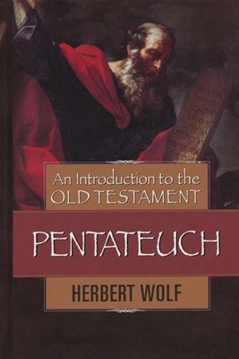 Introduction To The Old Testament Pentateuch, An (Hard Cover)
