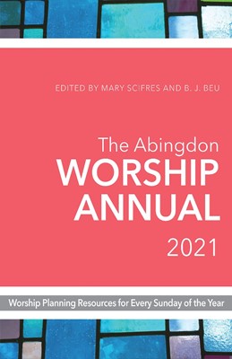 The Abingdon Worship Annual 2021 (Paperback)