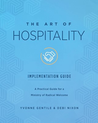 The Art of Hospitality Implementation Guide (Paperback)