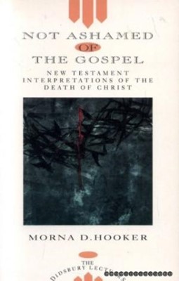 Not Ashamed of the Gospel (Paperback)