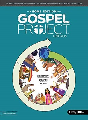 Gospel Project Home Edition: Teacher Guide, Semester 1 (Paperback)