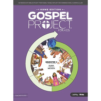 Gospel Project Home Edition: Teacher Guide, Semester 3 (Paperback)