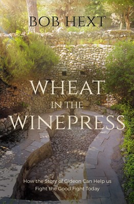 Wheat in the Winepress (Paperback)