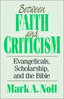 Between Faith And Criticism (Paperback)